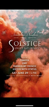 Solstice Sunset Saturdays @ Somewhere Nowhere