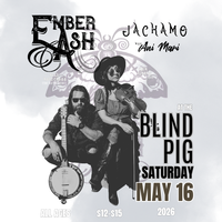 Ember & Ash with Jackamo and Ani Mari at The Blind Pig