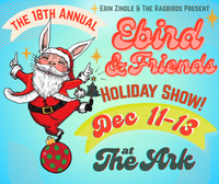 Ebird & Friends Holiday Show (4 shows)