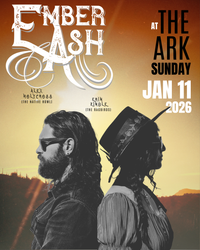 Ember & Ash at The Ark