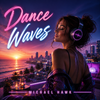 Dance Waves (Instrumental Dance Chill)