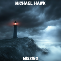Missing by Michael Hawk