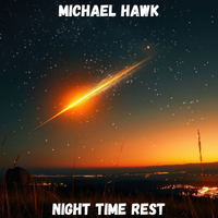 Night Time Rest (Low Fi Hip Hop) by Michael Hawk