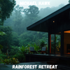 Rainforest Retreat