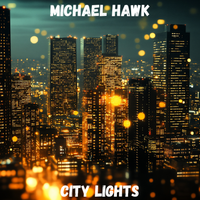 City Lights by Michael Hawk