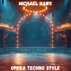 Opera Techno Style (Instrumental Techno)