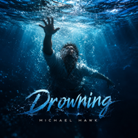 Drowning by Michael Hawk