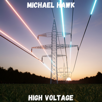 High Voltage (Instrumental Rock) by Michael Hawk