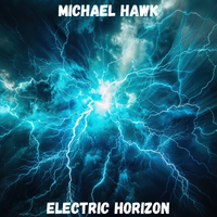 Electric Horizon (Synth Pop) by Michael Hawk
