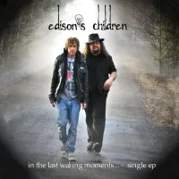 In The Last Waking Moments (EP Single) by Edison's Children