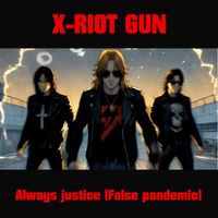 Always Justice (False pandemic) (feat. X-Riot Gun) de Arn-le-Messager