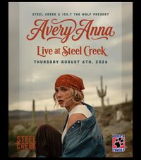 Payton Layne @ Steel Creek Supporting Avery Anna 