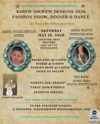 Kihew Iskwew Designs 2026 Fashion Show, Dinner and Dance