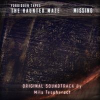 Forbidden Tapes: Missing (OST) by Mila Tespheract