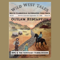 Outlaw Redemption - a Western Folk Rock Opera by RPG and the Kentucky Tumbleweeds / Ronald Alan Cordy