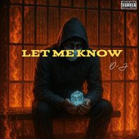 Let Me Know  by O-J