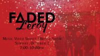 Faded Leroy Music Video Shoot/House Show