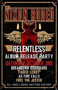 The Nixon Rodeo / Breakdown Boulevard / Faded Leroy / As Fire Falls / Free The Jester