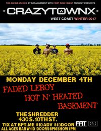 Crazytown / Faded Leroy / Hot N Heated / Basement