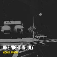 One Night in July von Michael Wondra