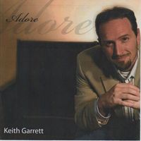 Adore by Keith Garrett (R.K.A. - Keith Lessert)