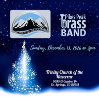 Pikes Peak Brass Band & Rocky Mountain Wind Symphony – Christmas Concert