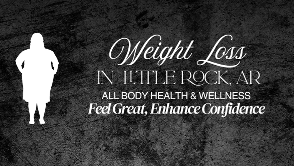 weightloss in Little Rock LR, AR