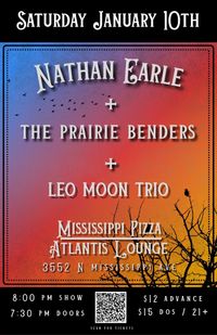 Leo Moon Trio // The Prairie Benders // Nathan Earle