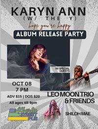 Karyn Ann w/ The Y // Leo Moon Trio & Friends // Shiloh Mae