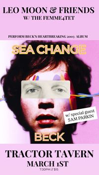 Leo Moon & Friends play Beck's Sea Change (w/ support from Sam Parkin) 