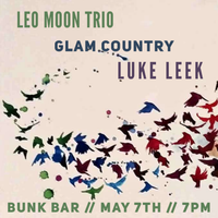 Luke Leek // Glam Country // Leo Moon live at Bunk Bar