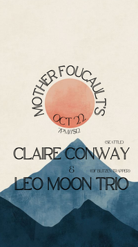 Leo Moon Trio & Claire Conway at Mother Foucault’s Books