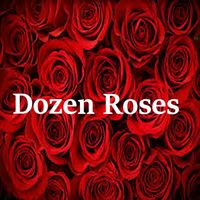 Dozen Roses by Cuban Dvenci