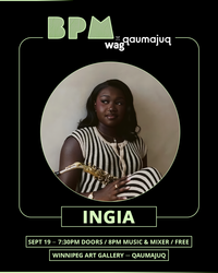 BPM X WAG-Qaumajuq for a special edition of the BPM concert and mixer series in partnership with the National Black Canadians Summit