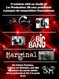 17 Octobre @ Studio 35, Saint-Jean-sur-Richelieu Julie Curly + Big Bang + Marginal