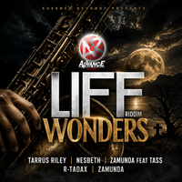 Life Wonders Riddim by Advance Recordz