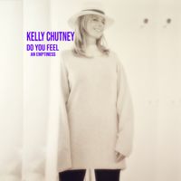 DO YOU FEEL AN EMPTINESS by Kelly Chutney