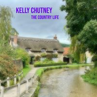 THE COUNTRY LIFE by Kelly Chutney