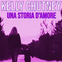 UNA STORIA D'AMORE by Kelly Chutney