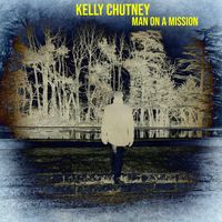 MAN ON A MISSION (HOME SESSION) by Kelly Chutney