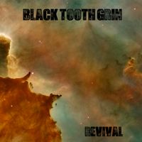 Revival by Black Tooth Grin