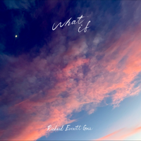 What if by Richard Everett Goss