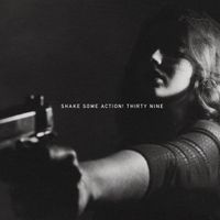 Thirty Nine by Shake Some Action!