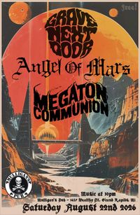 Megaton Communion/ Angel of Mars/ Grave Next Door