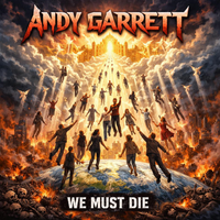 We Must Die by Andy Garrett
