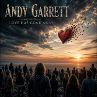 Love Has Gone Away by Andy Garrett