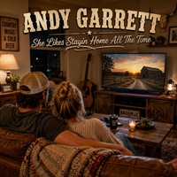 She Likes Stayin Home All the Time by Andy Garrett