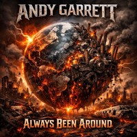 Always Been Around by Andy Garrett