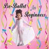 KIM9220 Pre-Ballet For Beginners