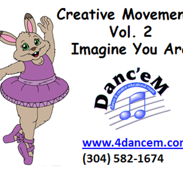 DEM8 Imagine You Are: Creative Movement, Vol. 2